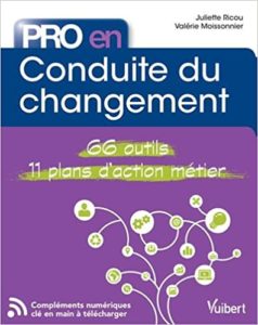 Pro en… conduite du changement – 66 outils – 11 plans d’action métier Juliette Ricou Valérie Moissonnier