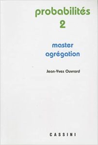 Probabilités – Tome 2 – Master – Agrégation Jean Yves Ouvrard