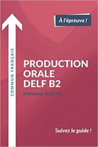 Production orale DELF B2 Stéphane Wattier