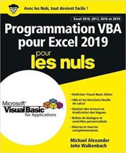 Programmation VBA pour Excel 2019 Pour les Nuls John Walkenbach Michael Alexander