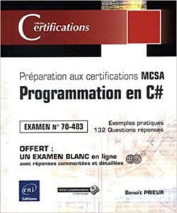 Programmation en C – Préparation aux certifications MCSA – Examen 70 483 Benoît Prieur