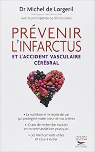 Prévenir l’infarctus et l’accident vasculaire cérébral Michel de Lorgeril Patricia Salen