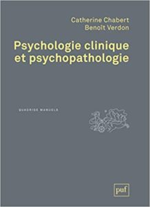 Psychologie clinique et psychopathologie Catherine Chabert Benoît Verdon