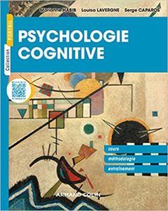 Psychologie cognitive – Cours méthodologie entraînement Marianne Habib Louisa Lavergne Serge Caparos