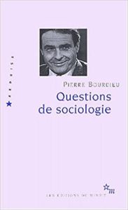 Questions de sociologie Pierre Bourdieu