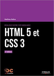 Réalisez votre site web avec HTML 5 et CSS 3 Mathieu Nebra