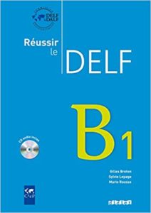 Réussir le Delf B1 – Livre CD Marie Rousse Sylvie Lepage Gilles Breton