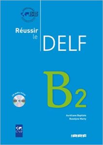 Réussir le Delf B2 – Livre CD Auréliane Baptiste Roselyne Marty