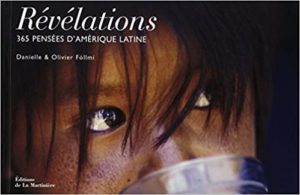 Révélations – 365 pensées d’Amérique Latine Olivier Föllmi Danielle Föllmi