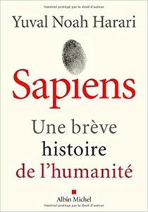 Sapiens – Une brève histoire de l’humanité Yuval Noah Harari