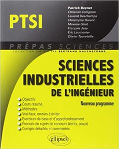 Sciences Industrielles de l’Ingénieur PTSI Patrick Beynet Christian Collignon Laurent Deschamps