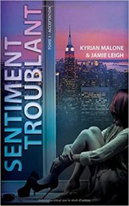 Sentiments troublants Kyrian Malone Jamie Leigh
