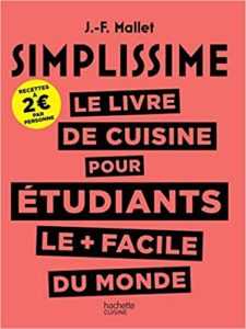 Simplissime – Le livre de cuisine pour les étudiants le facile du monde Jean François Mallet