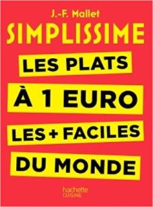 Simplissime – Les plats à 1 euro les faciles du monde Jean François Mallet