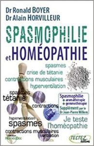 Spasmophilie et homéopathie Ronald Boyer Alain Horvilleur