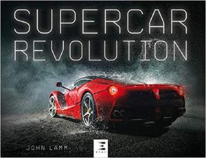 Supercar Revolution John Lamm