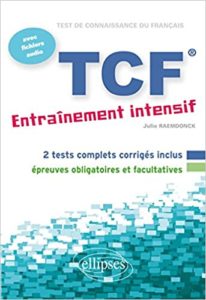 TCF Entrainement Intensif avec Fichiers Audio Julie Raemdonck