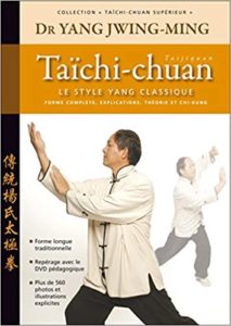 Taïchi chuan – Le style Yang classique Jwing Ming Yang