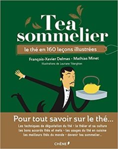 Tea sommelier François Xavier Delmas Mathias Minet Laurianne Tiberghien