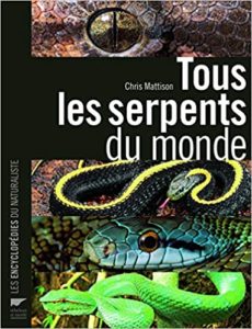 Tous les serpents du monde Chris Mattison