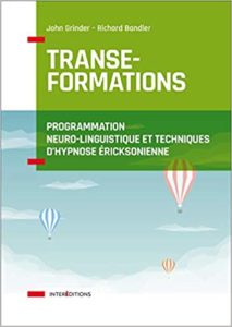 Transe formations – Programmation neuro linguistique et techniques d’hypnose ericksonnienne John Grinder Richard Bandler