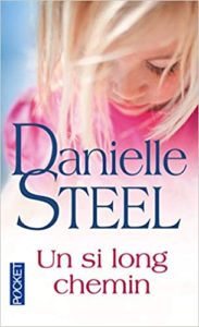 Un si long chemin Danielle Steel