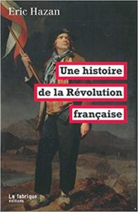 Une histoire de la Révolution française Eric Hazan