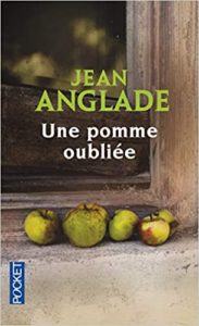 Une pomme oubliée Jean Anglade