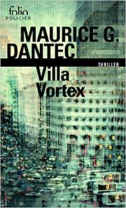 Villa Vortex – Liber Mundi I Maurice G. Dantec