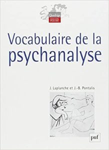 Vocabulaire de la psychanalyse Jean Laplanche Jean Bertrand Pontalis