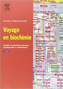 Voyage en biochimie Bernadette Hecketsweiler Philippe Hecketsweiler