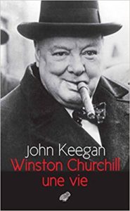 Winston Churchill Une vie John Keegan