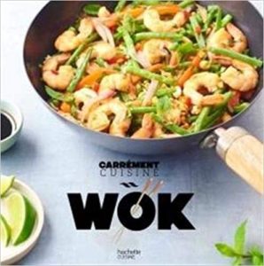 Wok – 100 recettes incontournables Collectif