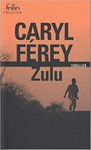 Zulu Caryl Férey
