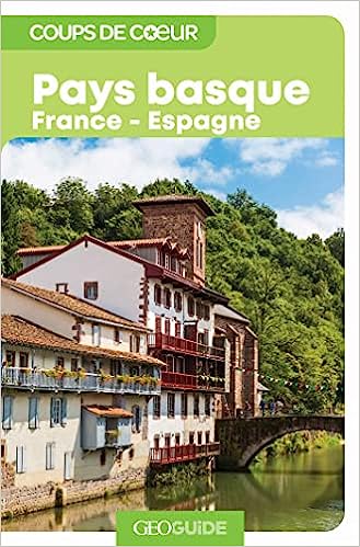 Guide Pays Basque Pays basque / Béarn : 4 super guides pour planifier son séjour au pays ...