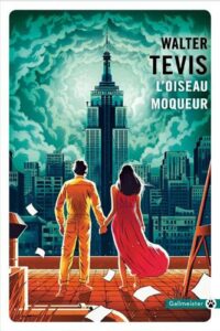 Couverture du livre L'Oiseau moqueur de Walter Tevis