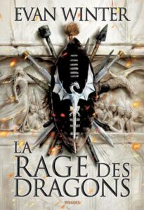 Couverture du livre La Rage des dragons de Evan Winter