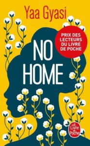 Couverture du livre No Home de Yaa Gyasi