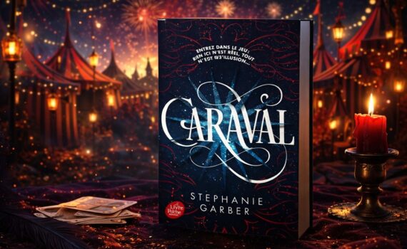Que lire après « Caraval » de Stephanie Garber ?