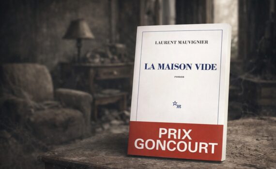 Que lire après « La Maison vide » de Laurent Mauvignier ?
