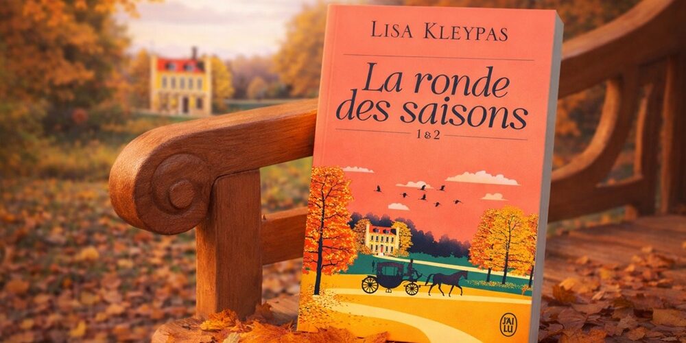 Que lire après « La ronde des saisons » de Lisa Kleypas ?