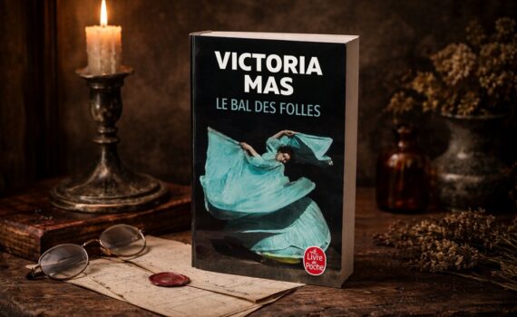 Que lire après « Le Bal des folles » de Victoria Mas ?