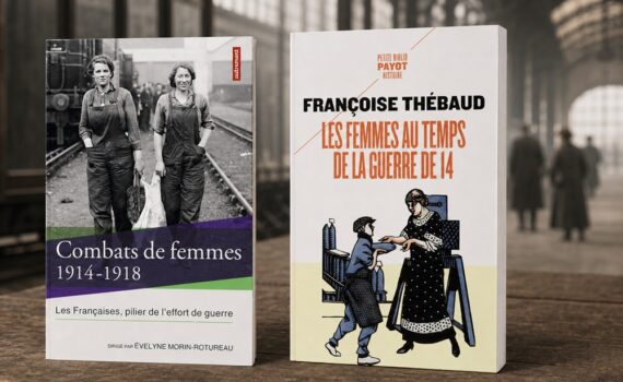 Que lire sur les femmes dans l'effort de guerre (Première Guerre mondiale) ?